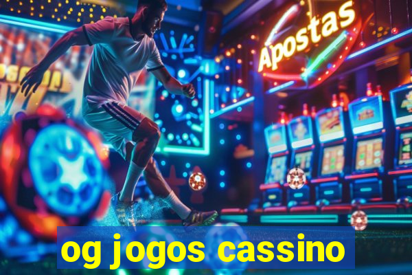 og jogos cassino